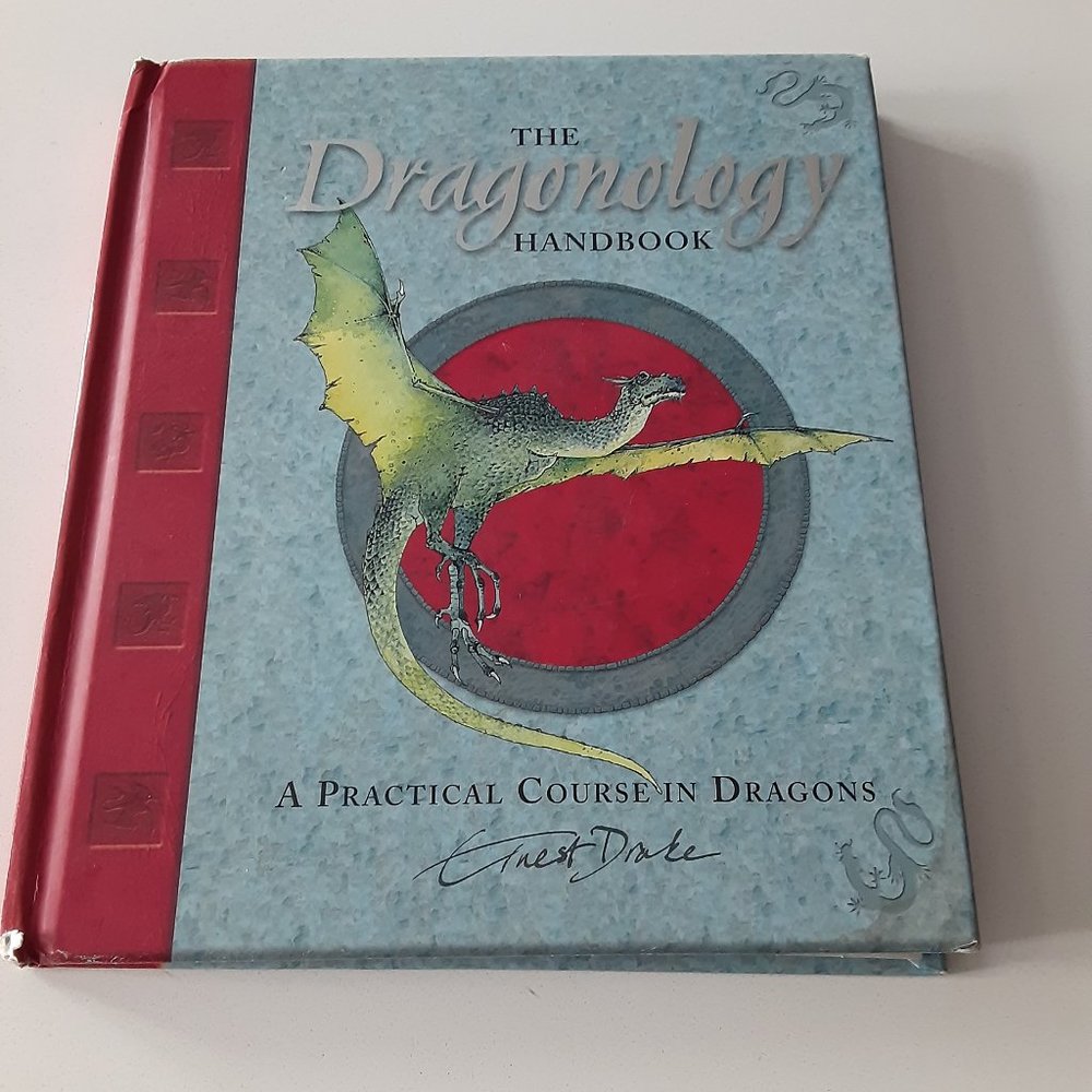 The Dragonology handbook - A Practical Course in Dragons